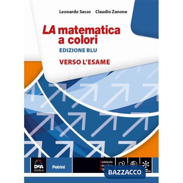 LA MATEMATICA COLORI BLU VERSO ESAME 2016