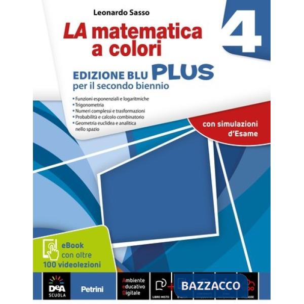 LA MATEMATICA A COLORI BLU 4 PLUS + EB 2016