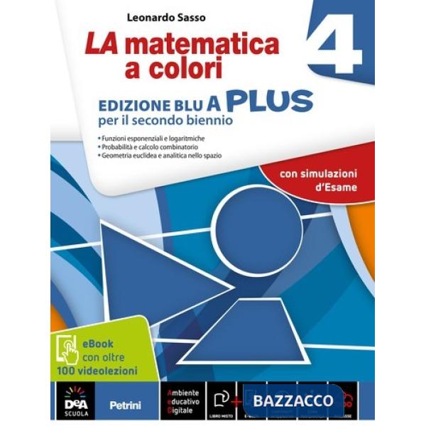 LA MATEMATICA A COLORI BLU 4 A PLUS + EB 2016