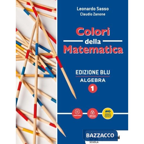 COLORI DELLA MATEMATICA ED. BLU ALGEBRA 1 + QUADERNO1 + EBOOK