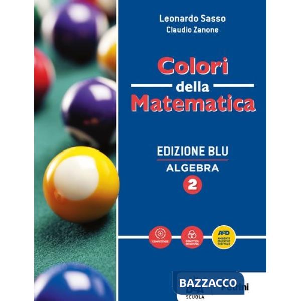 COLORI DELLA MATEMATICA ED. BLU ALGEBRA 2 + QUADERNO 2 + EBOOK