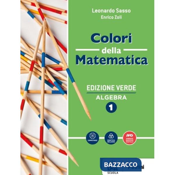 COLORI DELLA MATEMATICA ED. VERDE ALGEBRA 1 + QUADERNO1 + EBOOK