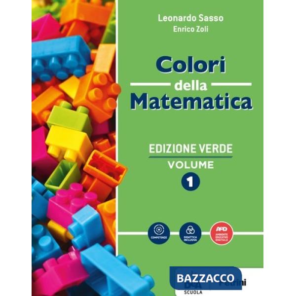COLORI DELLA MATEMATICA ED. VERDE VOLUME 1 + QUADERNO 1 + EBOOK
