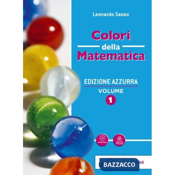 COLORI DELLA MATEMATICA ED. AZZURRA VOL. 1 + QUADERNO + EBOOK