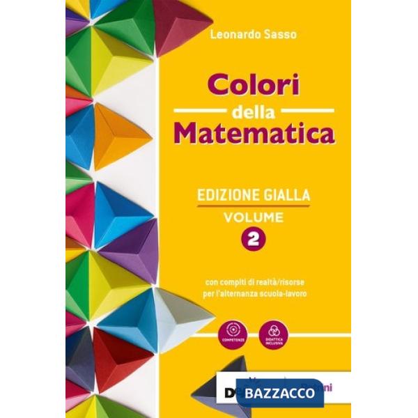 COLORI DELLA MATEMATICA ED. GIALLA VOL. 2 + QUADERNO INCLUSIONE E