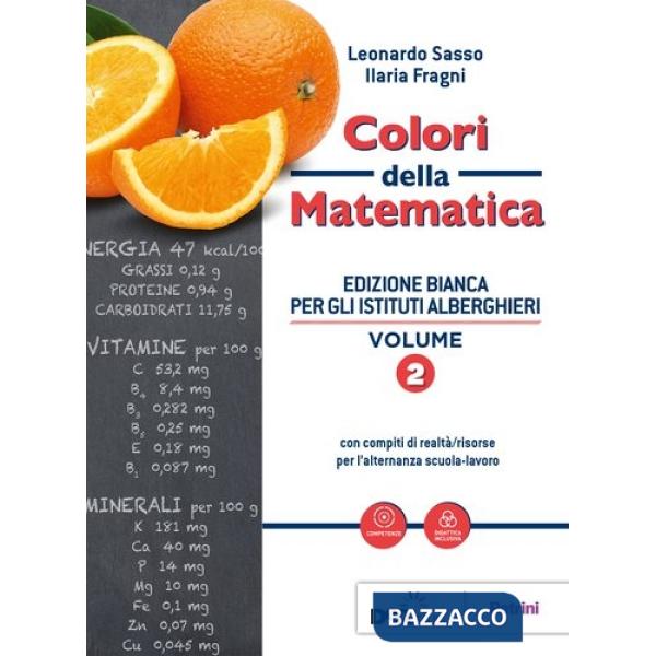 COLORI DELLA MATEMATICA ED. BIANCA VOL. 2 + QUADERNO INCLUSIONE + E-BO