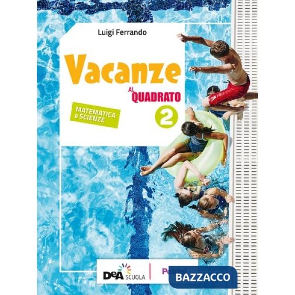 VACANZE AL QUADRATO 2