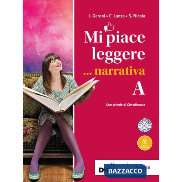 MI PIACE LEGGERE VOL. A NARRATIVA + VOL. D SCRIVERE + INVALSI CON CD