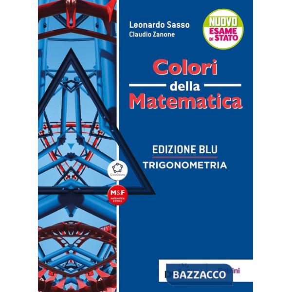 COLORI DELLA MATEMATICA ED. BLU-VOL. 3 GAMMA + TRIGONOMETRIA + EBOOK