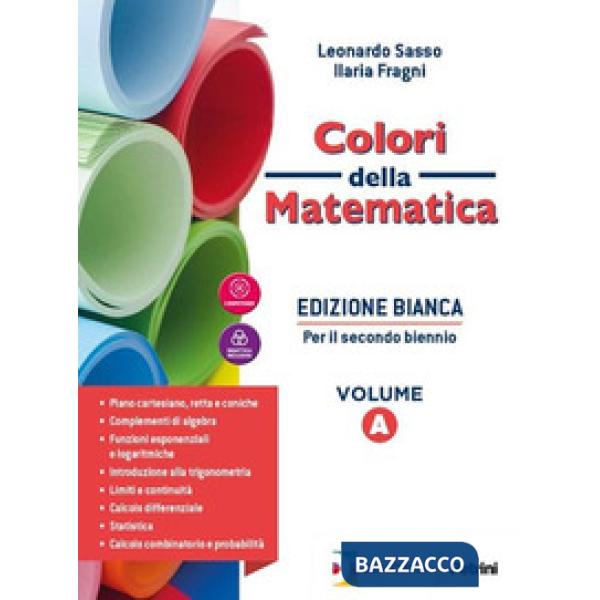 COLORI DELLA MATEMATICA ED. BIANCA-VOL. A + QUADERNO DI RECUPERO + EBO