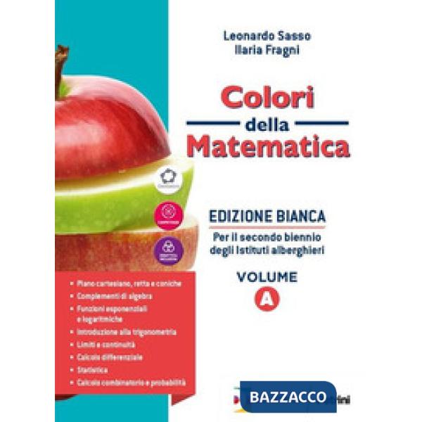 COLORI DELLA MATEMATICA ED. BIANCA-VOL. A + QUADERNO + EBOOK-PER ALBER