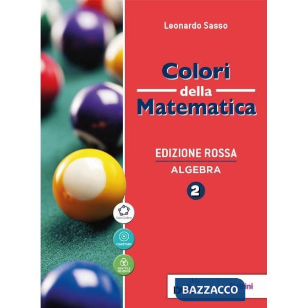 COLORI DELLA MATEMATICA ED. ROSSA-VOL. ALGEBRA 2 + QUADERNO 2 + EBOOK