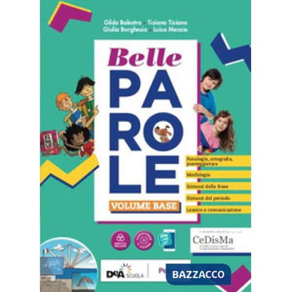 BELLE PAROLE VOL. BASE + PALESTRA COMPETENZE + PIEGHEVOLE PLASTIFICATO