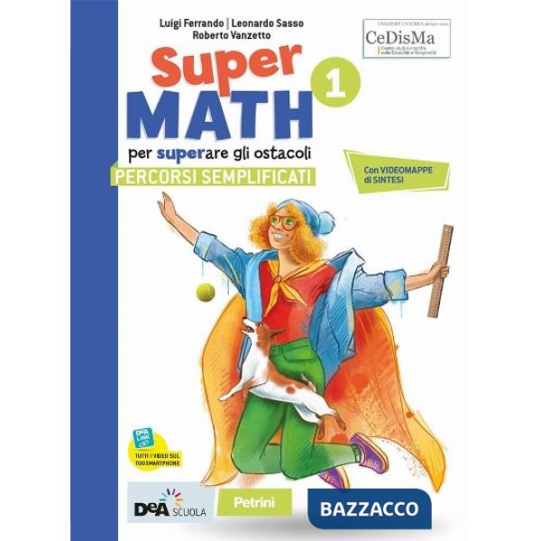 SUPERMATH PERCORSI SEMPLIFICATI VOL. 1 + EBOOK