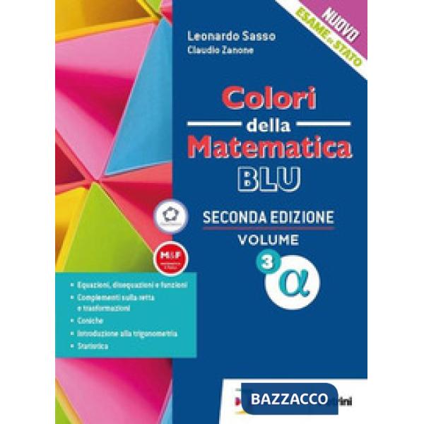COLORI DELLA MATEMATICA ED. BLU SECONDA EDIZIONE VOL. 4 ALFA + EBOOK