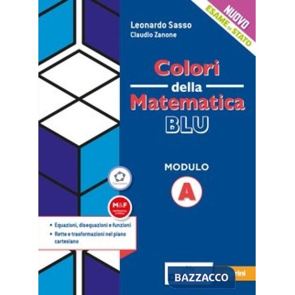 COLORI DELLA MATEMATICA ED. BLU MODULO A + EBOOK