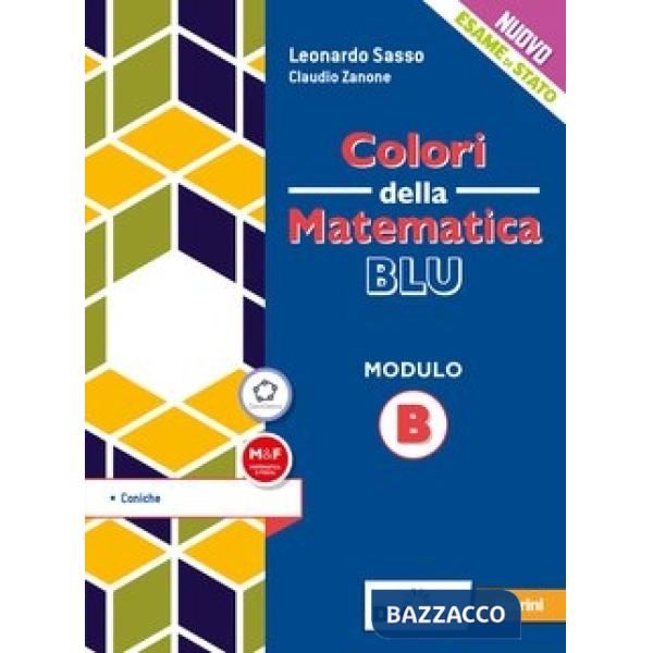 COLORI DELLA MATEMATICA ED. BLU MODULO B + EBOOK