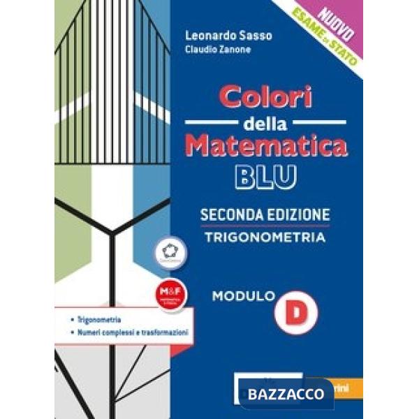 COLORI DELLA MATEMATICA ED. BLU MODULO D + EBOOK