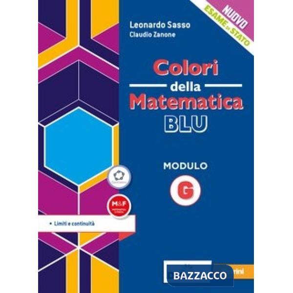 COLORI DELLA MATEMATICA ED. BLU MODULO G + EBOOK