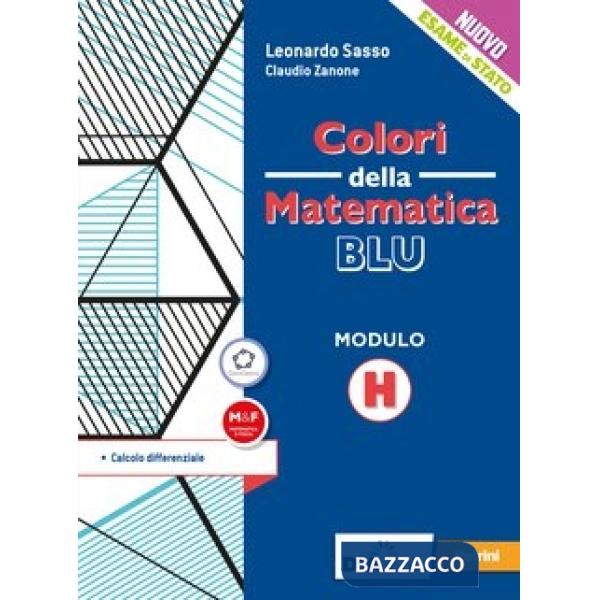 COLORI DELLA MATEMATICA ED. BLU MODULO H + EBOOK