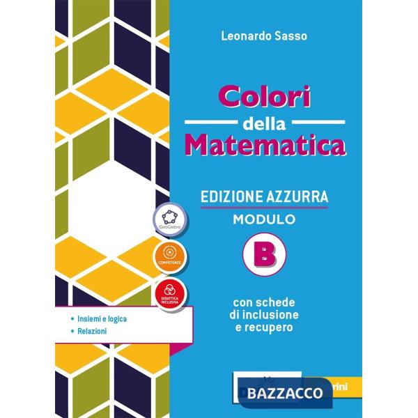 COLORI DELLA MATEMATICA ED. AZZURRA VOL. B + EB