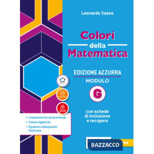 COLORI DELLA MATEMATICA EDIZIONE AZZURRA MODULO G + EBOOK