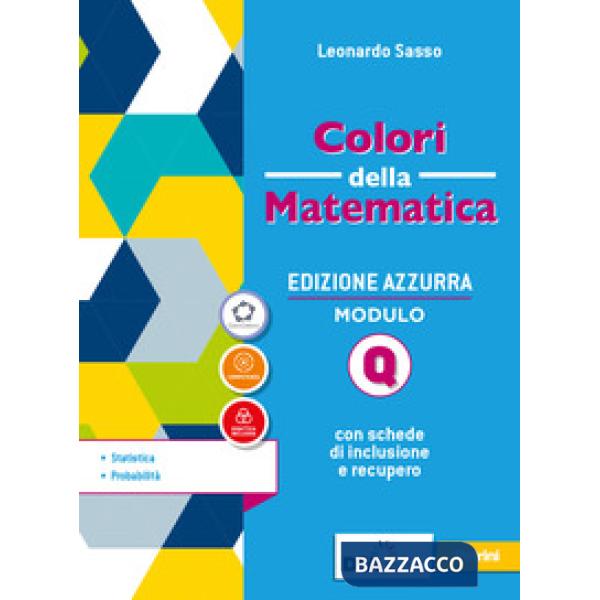 COLORI DELLA MATEMATICA EDIZIONE AZZURRA MODULO Q + EBOOK