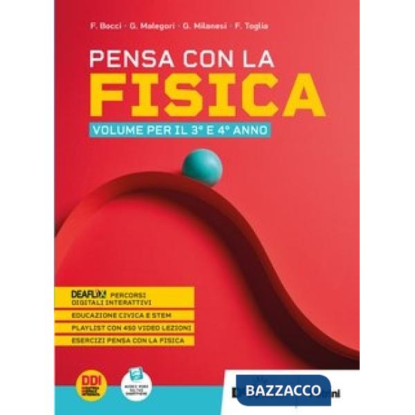 PENSA CON LA FISICA - VOLUME 3 E 4 ANNO + EBOOK