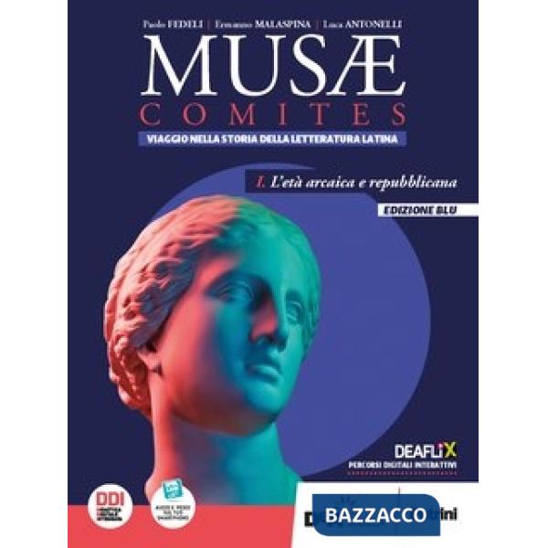 MUSAE COMITES - VOL.1. ETA' ARCAICA E REPUBBLICANA ED.BLU + EBOOK