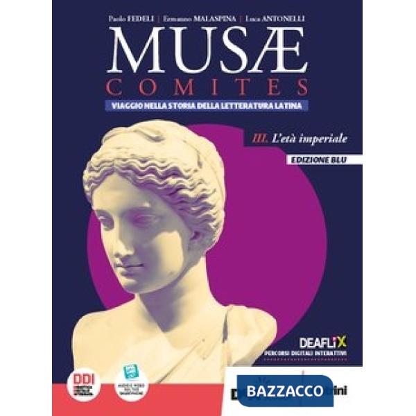MUSAE COMITES - VOLUME 3. L'ETA' IMPERIALE ED.BLU + EBOOK