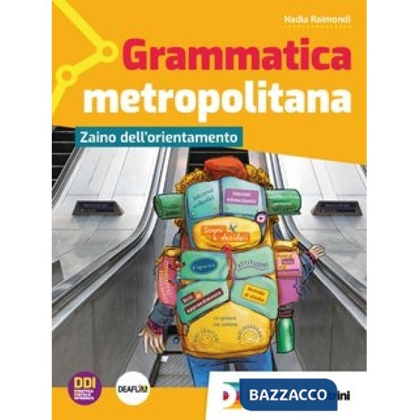 GRAMMATICA METROPOLITANA - ZAINO DELL'ORIENTAMENTO + EBOOK