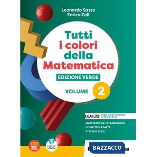 TUTTI I COLORI DELLA MATEMATICA - ED. VERDE-1 BIENNIO - VOL.2 + QUAD.