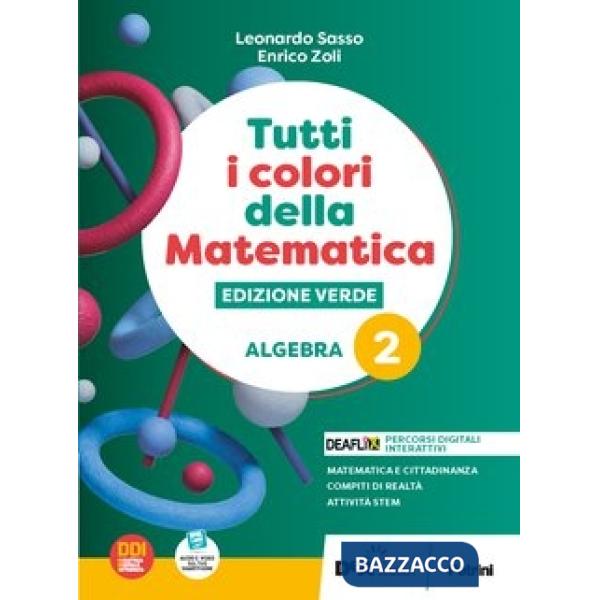 TUTTI I COLORI DELLA MATEMATICA - ED. VERDE-1 BIENNIO - ALGEBRA2 + Q.2