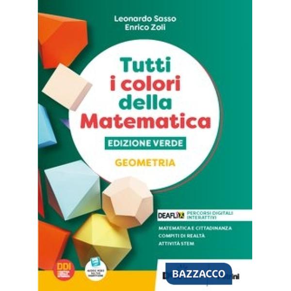 TUTTI I COLORI DELLA MATEMATICA - EDIZIONE VERDE - PRIMO BIENNIO
