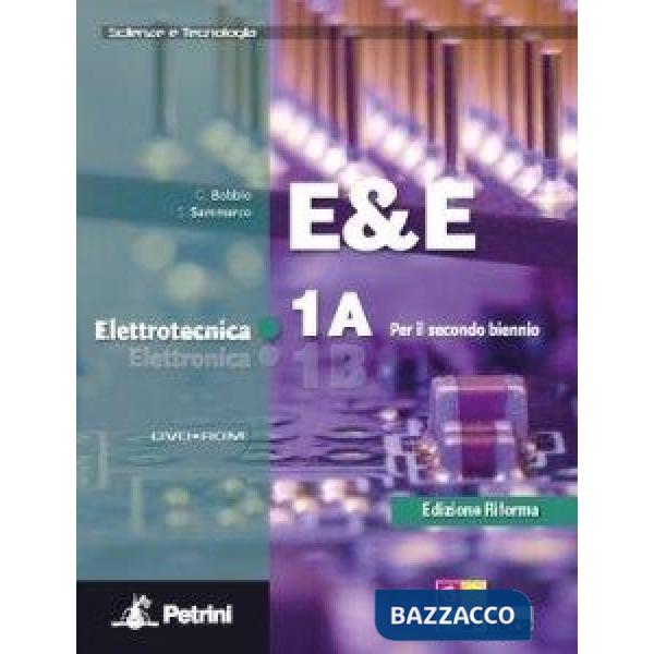 E&E - ELETTROTECNICA ELETTRONICA - VOL. 3A + VOL. 3B - PDF