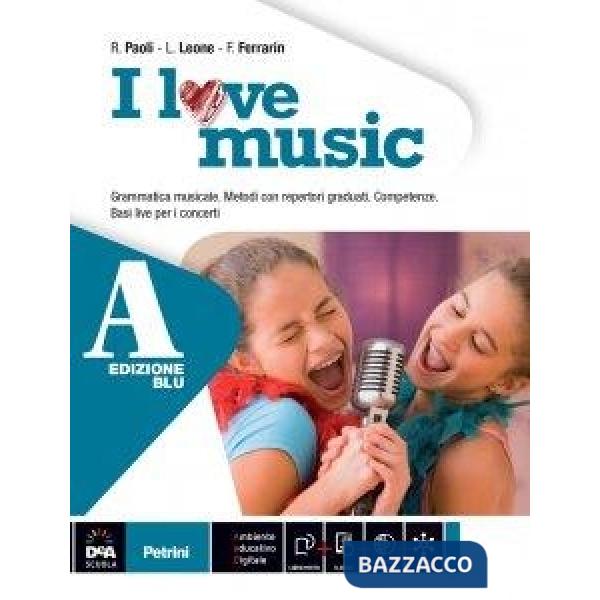 I LOVE MUSIC EDIZIONE BLU VOLUME A + VOLUME B - EBOOK