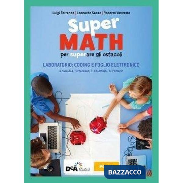 SUPERMATH EBOOK LABORATORIO CODING E FOGLIO DI EXCEL