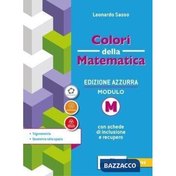 COLORI DELLA MATEMATICA EDIZIONE AZZURRA - II BIENNIO E V ANNO EBOOK M