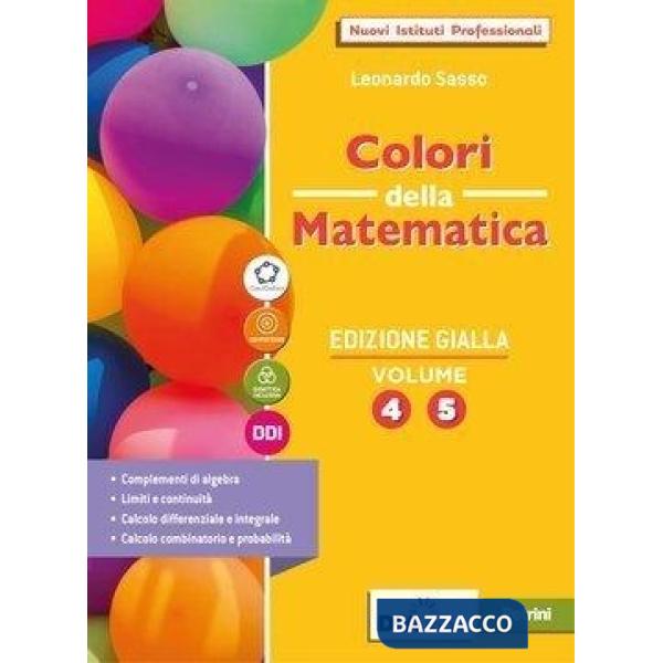 COLORI DELLA MATEMATICA - EDIZIONE GIALLA SECONDO BIENNIO E QUINTO ANN