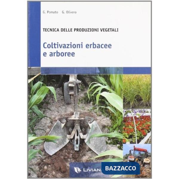 TECNICHE PRODUZIONI VEGETALI COLTIVAZIONE ERBACEE ARBOREE