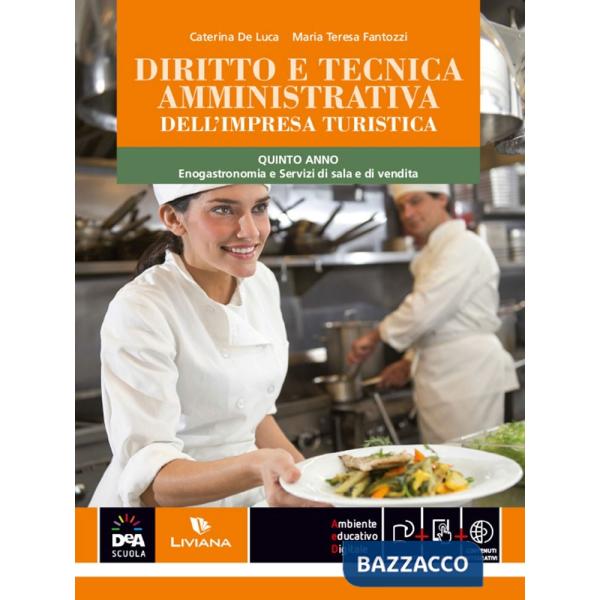 DIRITTO TECNICA AMMINISTRATIVA TURISTICA ENOGASTRONOMICA. + EB