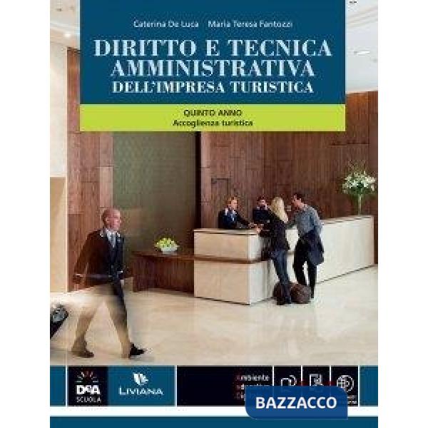 DIRITTO E TECNICA AMMINISTRATIVA DELL'IMPRESA TURISTICA VOLUME UNICO