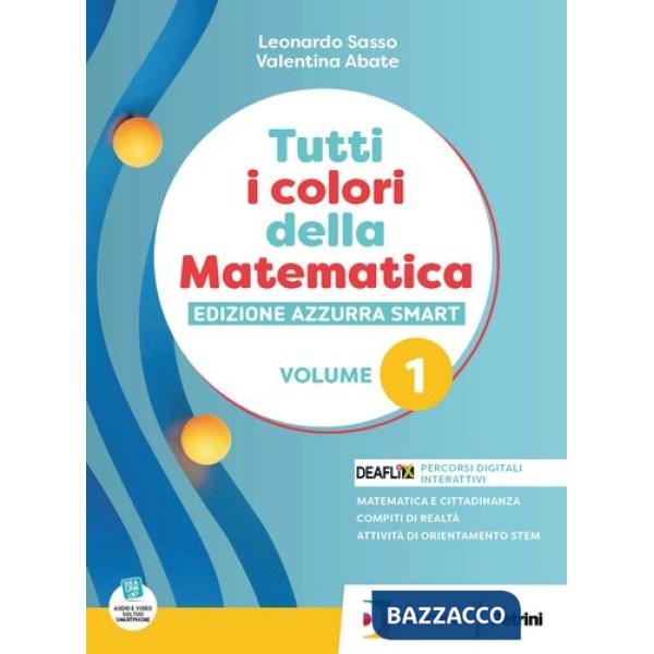 TUTTI I COLORI DELLA MATEMATICA-EDIZ.AZZURRA SMART-PRIMO BIENNIO EBOOK