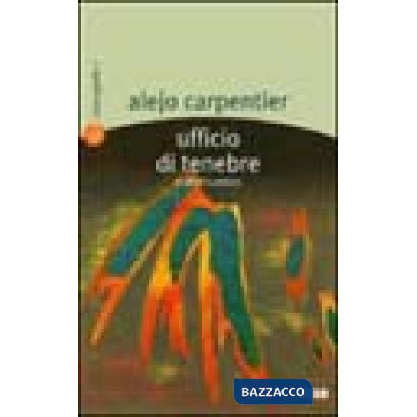 Ufficio di tenebre e altri cuentos