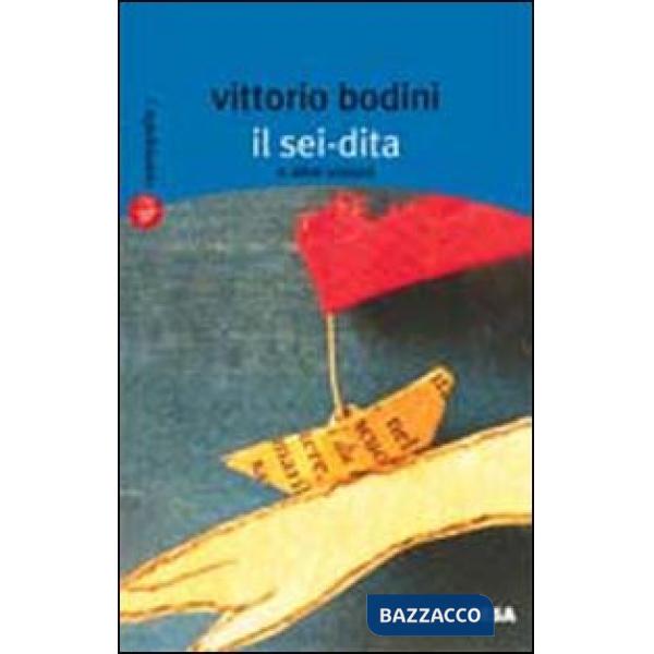 Sei-dita ed altre visioni (Il)