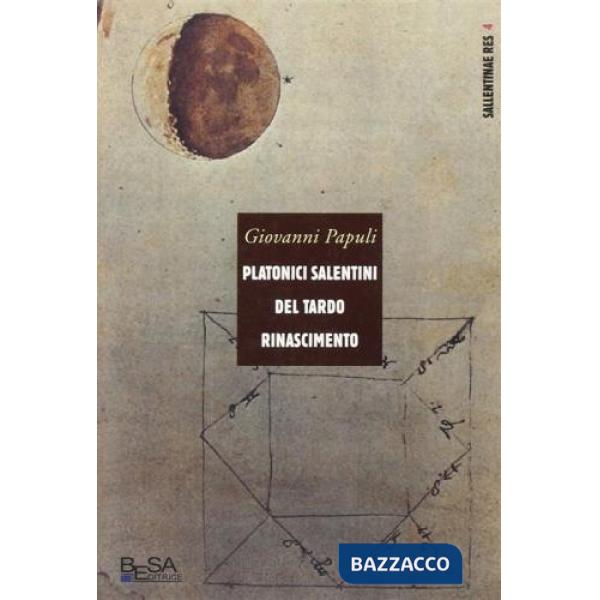 Platonici salentini del tardo Rinascimento