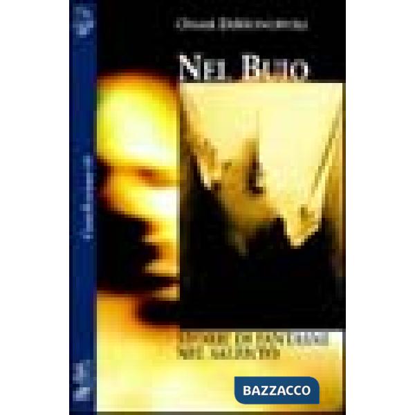 Nel buio. Storie di fantasmi nel Salento