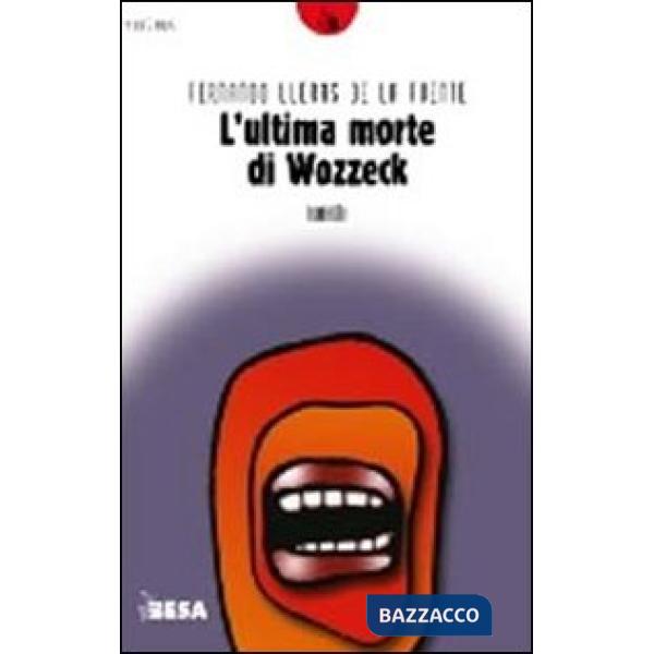 Ultima morte di Wozzeck (L')