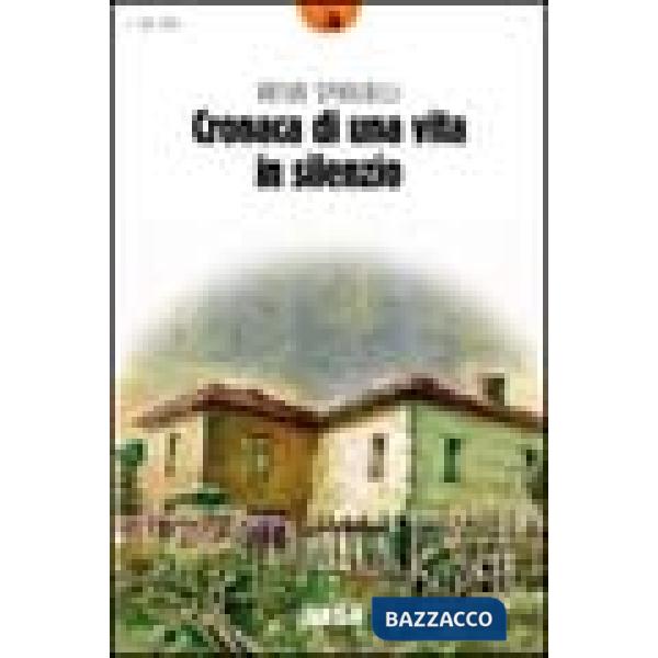 Cronaca di una vita in silenzio