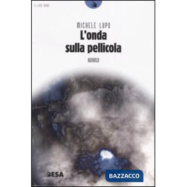 Onda sulla pellicola (L')